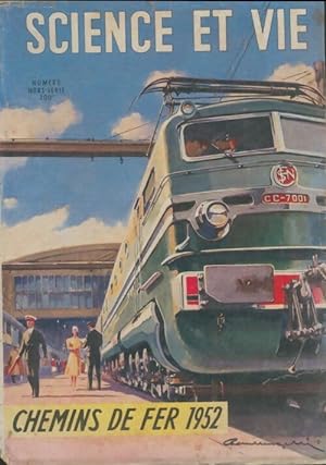 Science et Vie hors s?rie : Chemins de fer 1952 - Collectif