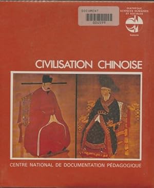 Civilisation chinoise - Anne Bolliet
