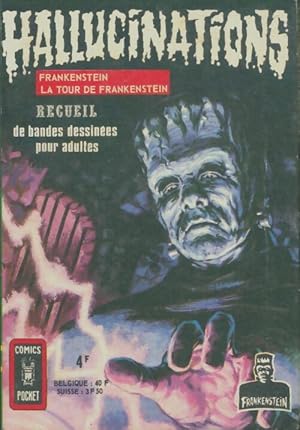 Hallucinations - recueil n?3115 : Frankenstein / La tour de Frankenstein - Collectif