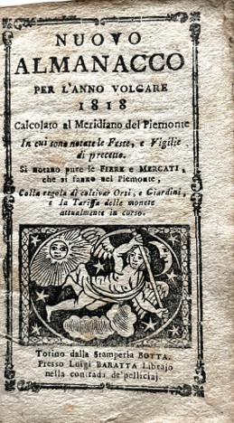 Nuovo Almanacco per l?anno volgare 1818 calcolato al Meridiano del Piemonte in cui sono notate le...
