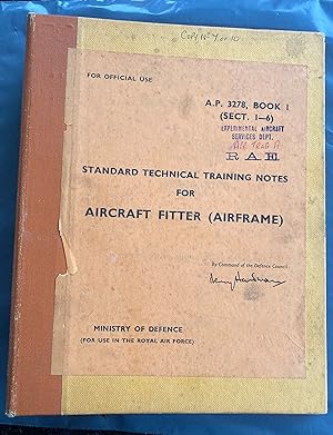 STANDARD TECHNICAL TRAINING NOTES FOR AIRCRAFT FITTER ( AIRFRAME) A. P 3278 PART OF BOOK ONE.