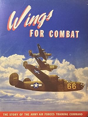 Wings for Combat; The Story of the Training of an Air Force