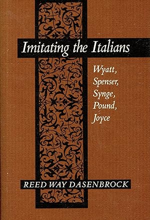 Imitating the Italians: Wyatt, Spenser, Synge, Pound, Joyce