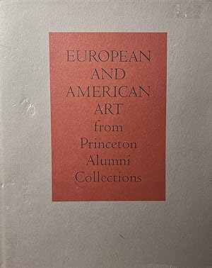 European and American Art from the Princeton Alumni Collection [Publications of the Art Museum, P...