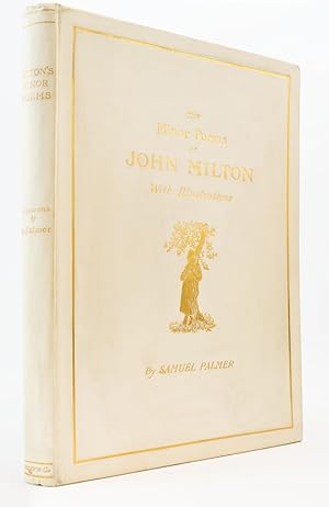 THE SHORTER [MINOR] POEMS OF JOHN MILTON ILLUSTRATED BY SAMUEL PALMER