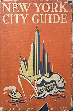 New York City Guide: A Comprehensive Guide to the Five Boroughs of the Metropolis. American Guide...