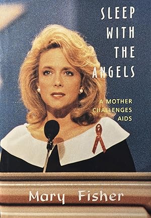 Sleep with the Angels: A Mother Challenges AIDS