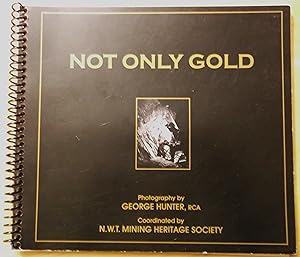 Not Only Gold