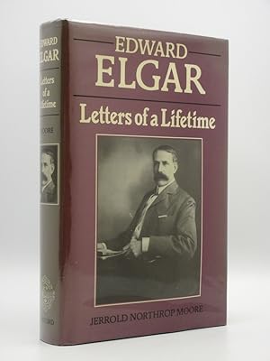 Edward Elgar. Letters of a Lifetime