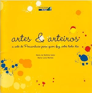 Artes & arteiros: a arte de Pernambuco para quem faz artes todo dia