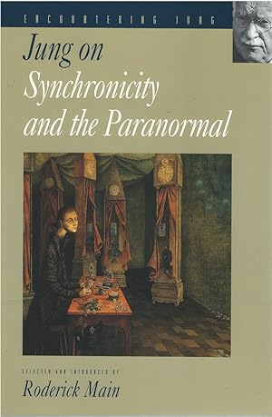 On Synchronicity and the Paranormal (Encountering Jung)