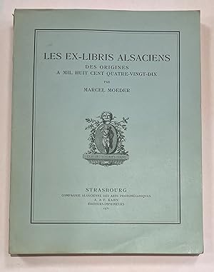 Les Ex-Libris Alsaciens des origines à Mil Huit Cent Quatre-vingt-Dix