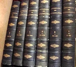 Dictionnaire des dictionnaires. Lettres, sciences, arts, encyclopédie universelle. Vers 1889.