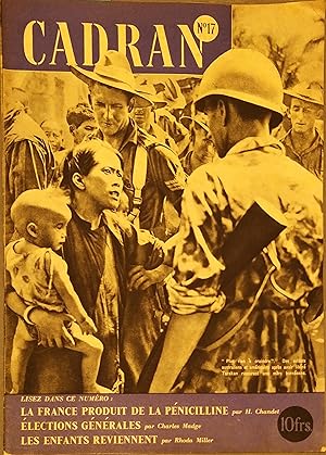 Cadran N° 17. En couverture : Soldats australiens et américains à Bornéo. La France produit de la...