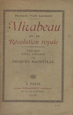 Mirabeau et la révolution royale.
