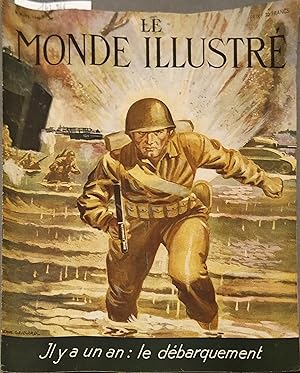 Le Monde illustré N° 4310-4311. En couverture : Il y a un an, le débarquement. 2 juin 1945.