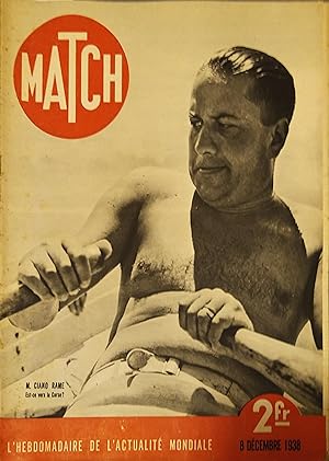 Match N° 23 : Galeazzo Ciano, La légion étrangère. Photo de Ciano en couverture. 8 décembre 1938.