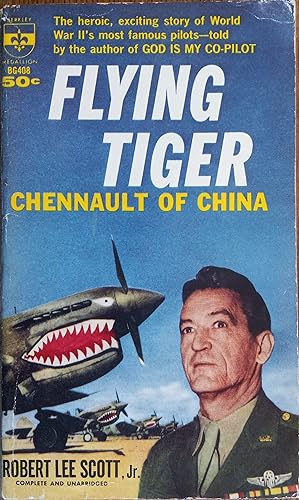 Flying Tiger: Chennault of China