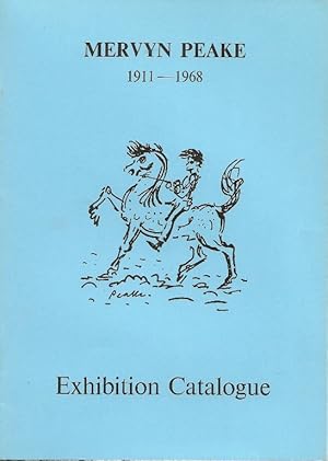 Mervyn Peake 1911 - 1968. Exhibition of Manuscripts, drawings, illustrations
