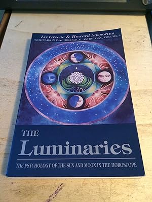 The Luminaries: The Psychology of the Sun and Moon in the Horoscope (Seminars in Psychological As...