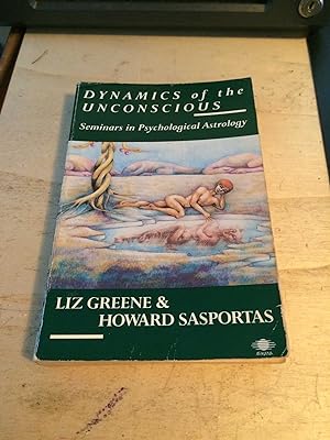 Dynamics of the Unconscious: Seminars in Psychological Astrology