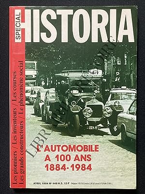 HISTORIA-N°449-AVRIL 1984-L'AUTOMOBILE A 100 ANS