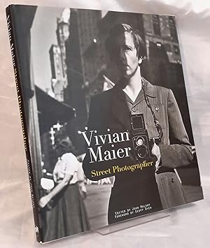Vivian Maier: Street Photographer. Edited by John Maloof. Foreword by Geoff Dyer.