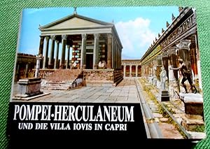 Pompei - Herculaneum und die Villa Iovis in Capri. Einst und jetzt. Führer mit Rekonstruktionsver...