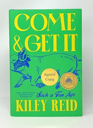 Come and Get It: A Novel SIGNED FIRST EDITION