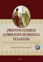 PRESUNTOS CULPABLES? LA PRESUNCIÓN DE INOCENCIA EN LA IGLESIA