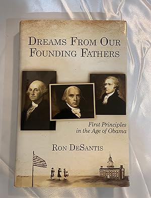 Dreams From Our Founding Fathers: First Principles in the Age of Obama
