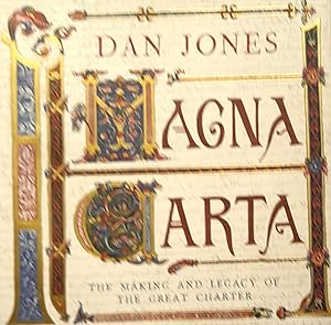 Magna Carta: The Making And Legacy Of The Great Charter.