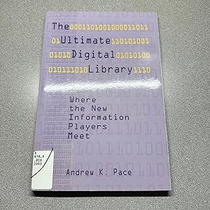 Ultimate Digital Library: Where the New Information Players Meet