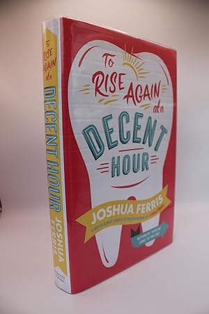 To Rise Again at a Decent Hour - UK 1/1 SIGNED