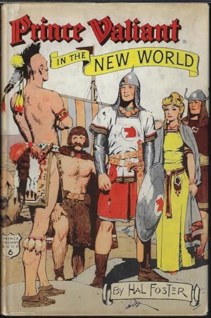 PRINCE VALIANT IN THE NEW WORLD; Prince Valiant Book 6