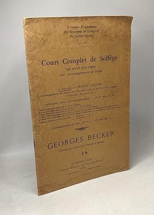 Cours complet de Solfège en huit volume - 2e VOLUME - Trente leçons -- 2b