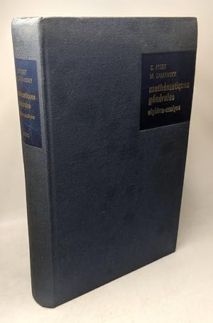 Mathematiques generales. Algebre - Analyse / collection universitaire de mathématiques éd. 1961