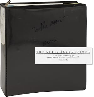 The Attic Expeditions (Two original screenplays for the 2002 film, housed in a production binder ...