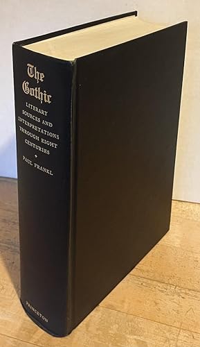 The Gothic: Literary Sources and Interpretations through Eight Centuries