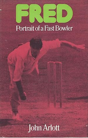 Fred, Portrait of a Fast Bowler