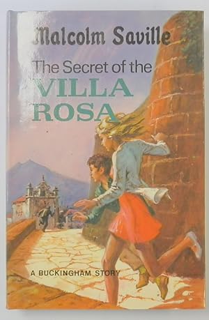 The Secret of the Villa Rosa (A Buckingham Story)