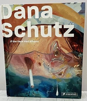 Dana Schutz: If the Face Had Wheels