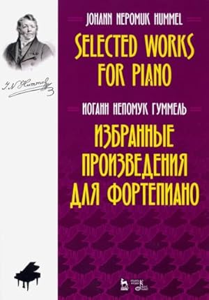 Hummel J. N. Selected Works for Piano
