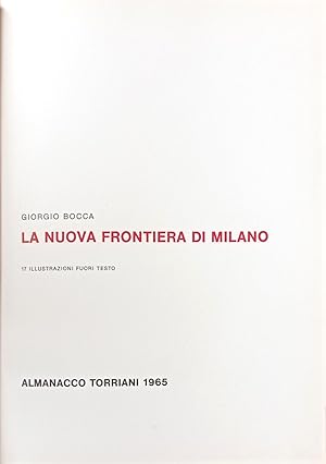 La nuova frontiera di Milano. 17 illustrazioni fuori testo.
