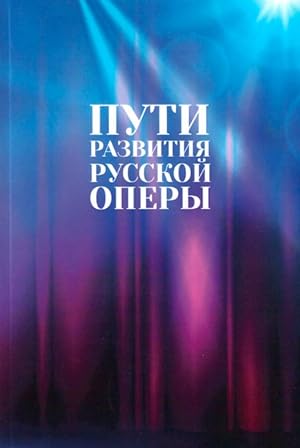 Puti razvitija russkoj opery