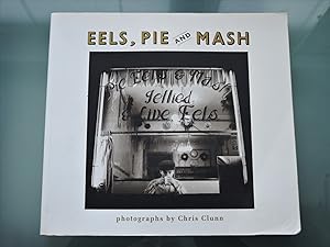 Eels, Pie and Mash: Photographs by Chris Clunn