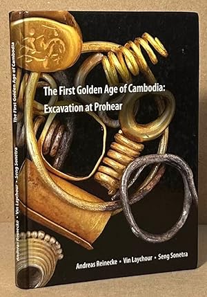 The First Golden Age of Cambodia: Excavation at Prohear