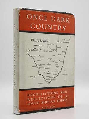 Once Dark Country: Recollections and Reflections of a South African Bishop