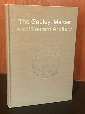 Gauley, Mercer & Western Artillery [Civil War Regiment Series] Signed & Numbered
