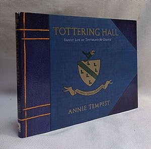 Tottering Hall: Family Life at Tottering-By-Gently